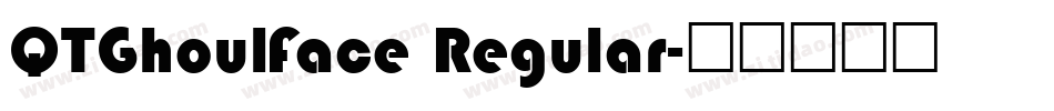 QTGhoulFace Regular字体转换